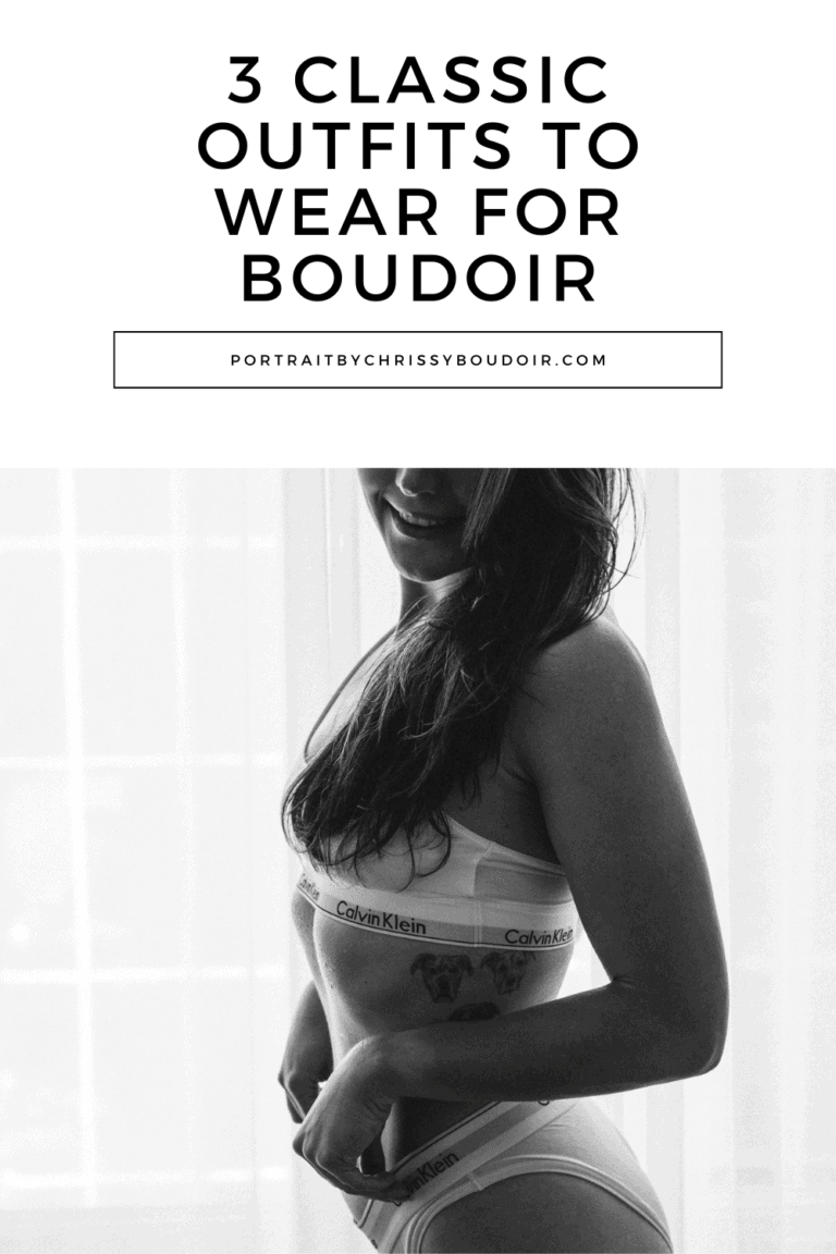 Three Classic Boudoir Outfits to Rock at Your Boudoir Session