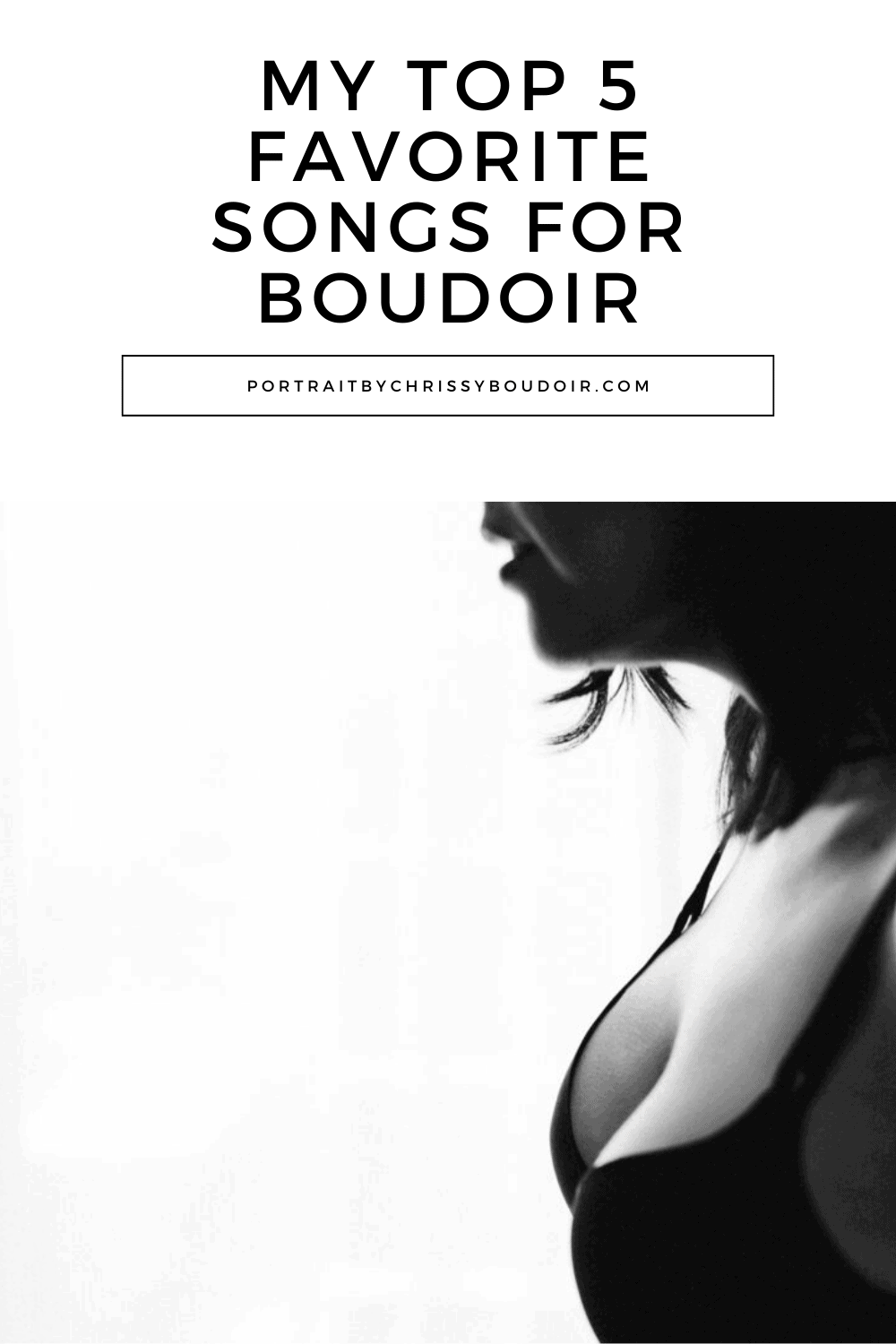 My 5 Favorite Songs for Boudoir